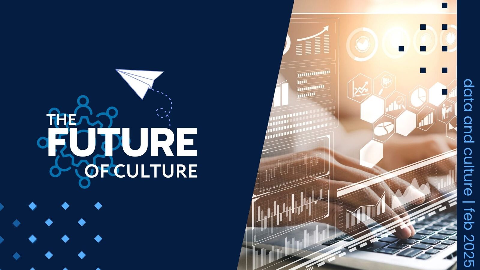 The Future of Culture / Feb 2025 edition